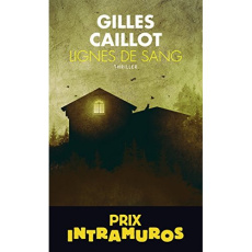 Lignes de sang - Caillot Gilles ; Molas Aurélien
