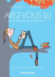 Avez-vous lu les classiques de la littérature ? Tome 2 - Bravi Soledad ; Frey Pascale