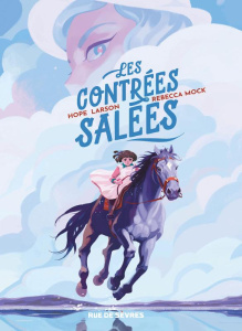 Les contrées salées - Larson Hope ; Mock Rebecca ; Delarbre Alice