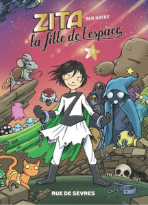 Zita, la fille de l'espace Tome 3 - Hatke Ben ; Béguerie Basile