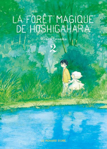 La forêt magique de Hoshigahara Tome 2 - Iwaoka Hisae