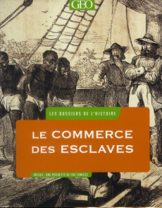 Le Commerce des esclaves - Walwin James - Fortoul Françoise