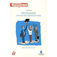 Réussissez toutes vos négociations - Bellenger Lionel