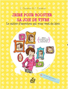 Rire pour booster sa joie de vivre. Le cahier d'exercices qui vous veut du bien - Cosseron Corinne - Cosseron Frédéric - Jost Doroth