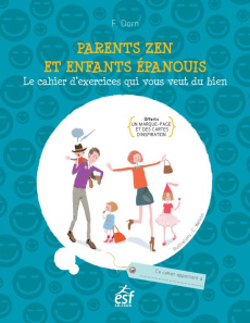 Parents zen et enfants épanouis - Dorn Françoise