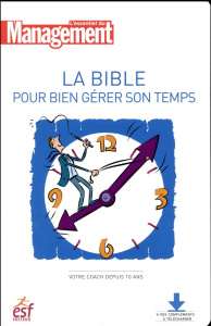 La bible pour bien gérer son temps - Alonso Eric - Barrais Delphine - Bellenger Lionel