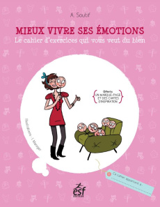 Mieux vivre ses émotions - Soutif Arnaud - Maroger Isabelle