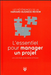 L'essentiel pour manager un projet / Les clés pour un business efficace - Collectif