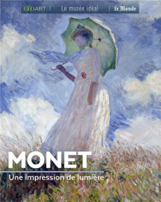Monet. Une impression de lumière - Girard-Lagorce Sylvie