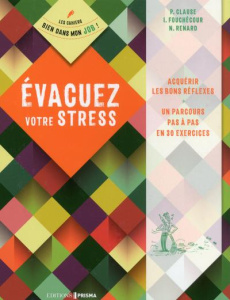 Evacuez votre stress - Clause Pierre - Fouchécour Isabel - Renard Nathali