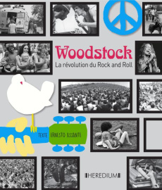 Woodstock. La révolution du Rock and Roll - Assante Ernesto - Bellanger Marine