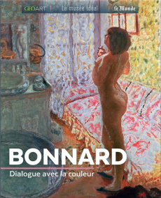 Bonnard. Dialogue avec la couleur - Girard-Lagorce Sylvie