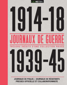 Journaux de guerre. 1914-1918, 1939-1945 - Prot Benoît