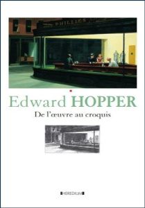 Edward Hopper. De l'oeuvre au croquis - Lyons Deborah ; O'Doherty Brian ; Weinberg Adam-D