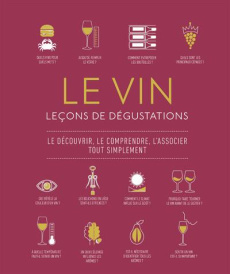 Le Vin. Leçons de dégustation. Du raisin au verre - Old Marnie ; Goode Jamie