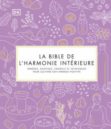 La Bible de l'harmonie intérieure - Thomas Pat ; Duckworth Inna ; Plum Victoria ; Lamb