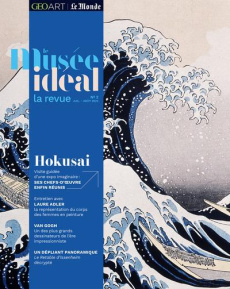 Le musée idéal : la revue N°2, juillet-août 2022 : Hokusai. Visite guidée d'une expo imaginaire : Se - Bonfillon Pierre-Olivier ; Stioui Laura