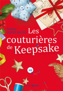 Les couturières de Keepsake - Hayes-McCoy Felicity ; Boutin Paul
