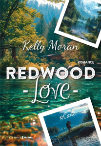 Redwood Love. #Cade - Moran Kelly ; Boutin Paul