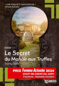 Le Secret du Manoir aux Truffes - Saïb Samy