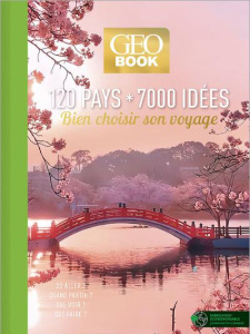 120 pays * 7000 idées. Bien choisir son voyage. Où aller ? quand partir ? que voir ? que faire ? - Pailhès Robert ; Boissière Aurélie