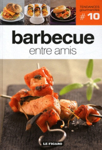 Barbecue entre amis - FIGARO (LE)