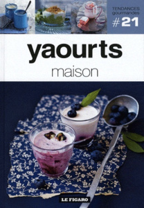 Yaourts maison - FIGARO (LE)