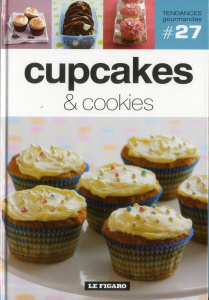 Cupcakes et cookies - FIGARO (LE)