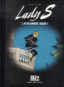Lady S Tome 2 : A ta santé, Suzie ! - Van Hamme Jean ; Aymond Philippe