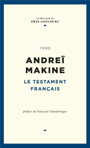 Le testament français - Makine Andreï ; Chandernagor Françoise