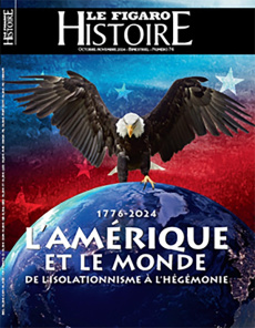 Le Figaro Histoire N° 76, octobre-novembre 2024 : L'Amérique et le monde, 1776-2024 - Collectif
