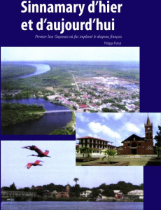 Sinnamary d'hier et d'aujourd'hui - Portut Philippe