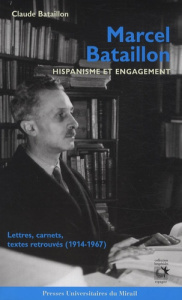 Marcel Bataillon. Hispanisme et engagement - Bataillon Claude ; Redondo Augustin
