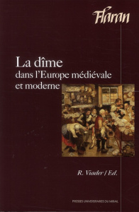La dîme dans l'Europe médiévale et moderne - Viader Roland