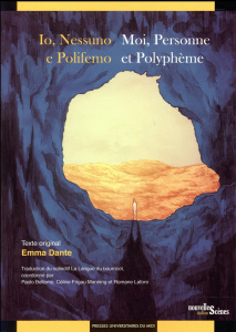 Io Nessuno e Polifemo. Moi, personne et Polyphème, Edition bilingue français-italien - Dante Emma