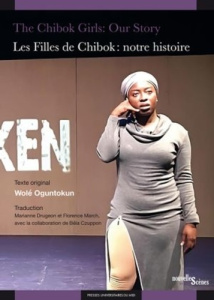 Les filles de Chibok : Notre histoire. Edition bilingue français-anglais - Oguntokun Wolé ; Drugeon Marianne ; March Florence