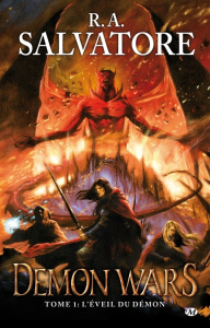 Demon Wars Tome 1 : L'Eveil du démon - Salvatore R. A. ; Kazourian Sandra