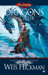 Chroniques perdues Tome 2 : Dragons des cieux - Weis Margaret ; Hickman Tracy ; Queyssi Laurent