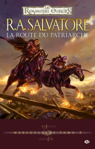 Mercenaires Tome 3 : La route du patriarche - Salvatore R. A. ; Richard Laurence