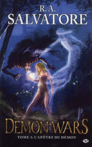 Demon Wars Tome 3 : L'apôtre du démon - Salvatore R. A. ; Kazourian Sandra