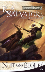 La Légende de Drizzt Tome 8 : Une nuit sans étoiles - Salvatore R. A. ; Betsch Eric