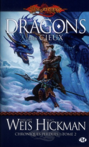 Chroniques perdues Tome 2 : Dragons des cieux - Weis Margaret ; Hickman Tracy ; Queyssi Laurent