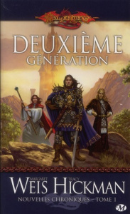 Nouvelles chroniques Tome 1 : Deuxième génération - Weis Margaret ; Hickman Tracy ; Troin Isabelle
