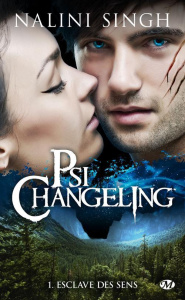Psi-changeling Tome 1 : Esclave des sens - Singh Nalini ; Jouanneau Claire