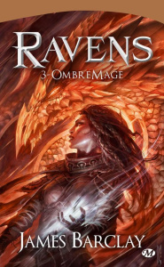 Ravens Tome 3 : OmbreMage - Barclay James ; Troin Isabelle