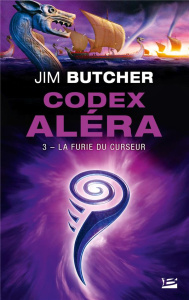 Codex Aléra Tome 3 : La folie du curseur - Butcher Jim
