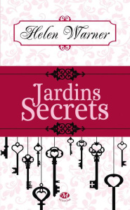 Jardins secrets - Warner Helen ; Huitorel Sophie