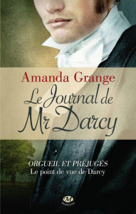 Le Journal de Mr Darcy - Grange Amanda ; Allouch Claire