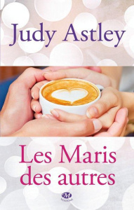 Les Maris des autres - Astley Judy - Damant-Jeandel Leslie