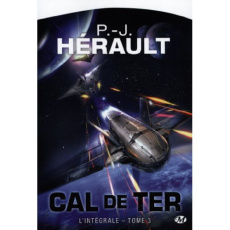 Cal de Ter Tome 3 : L'intégrale - Hérault Paul-Jean